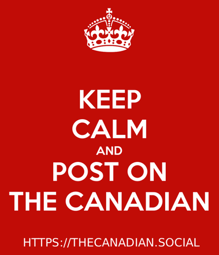 Keep Caalm and Post On The Canadain https://thecanadian.social