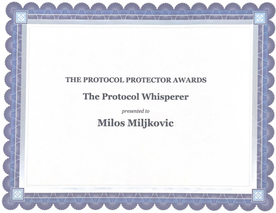 A certificate titled THE PROTOCOL PROTECTOR AWARDS awards The Protocol Whisperer title to Milos Miljkovic.